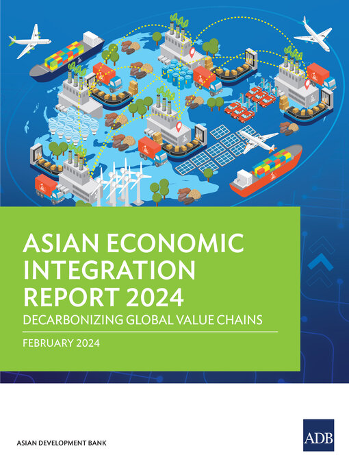 Title details for Asian Economic Integration Report 2024 by Asian Development Bank - Available